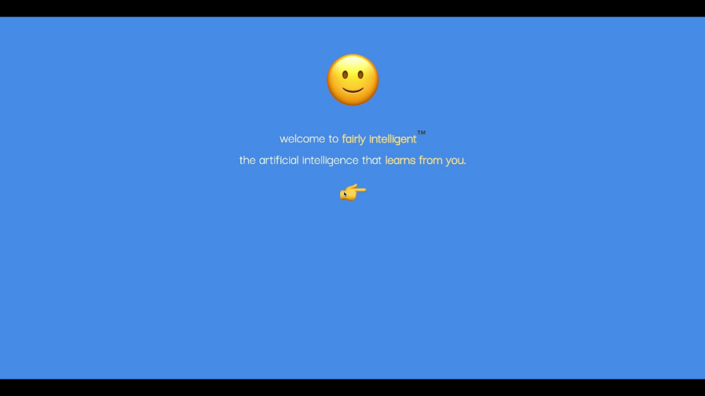A solid blue background with a yellow smile emoji under which are the words "welcome to fairly intelligent the artificial intelligence that learns from you"
